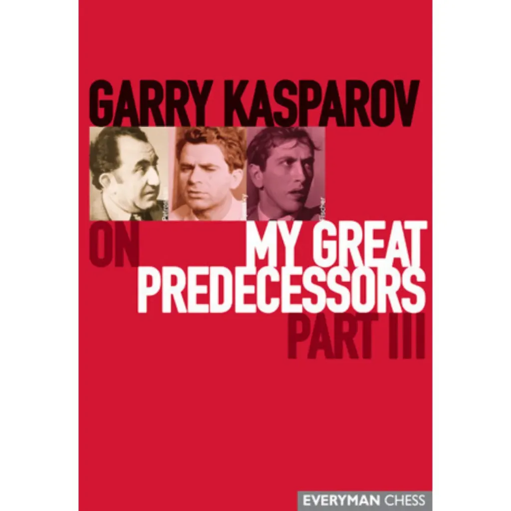 Garry Kasparov on My Great Predecessors: Part 3